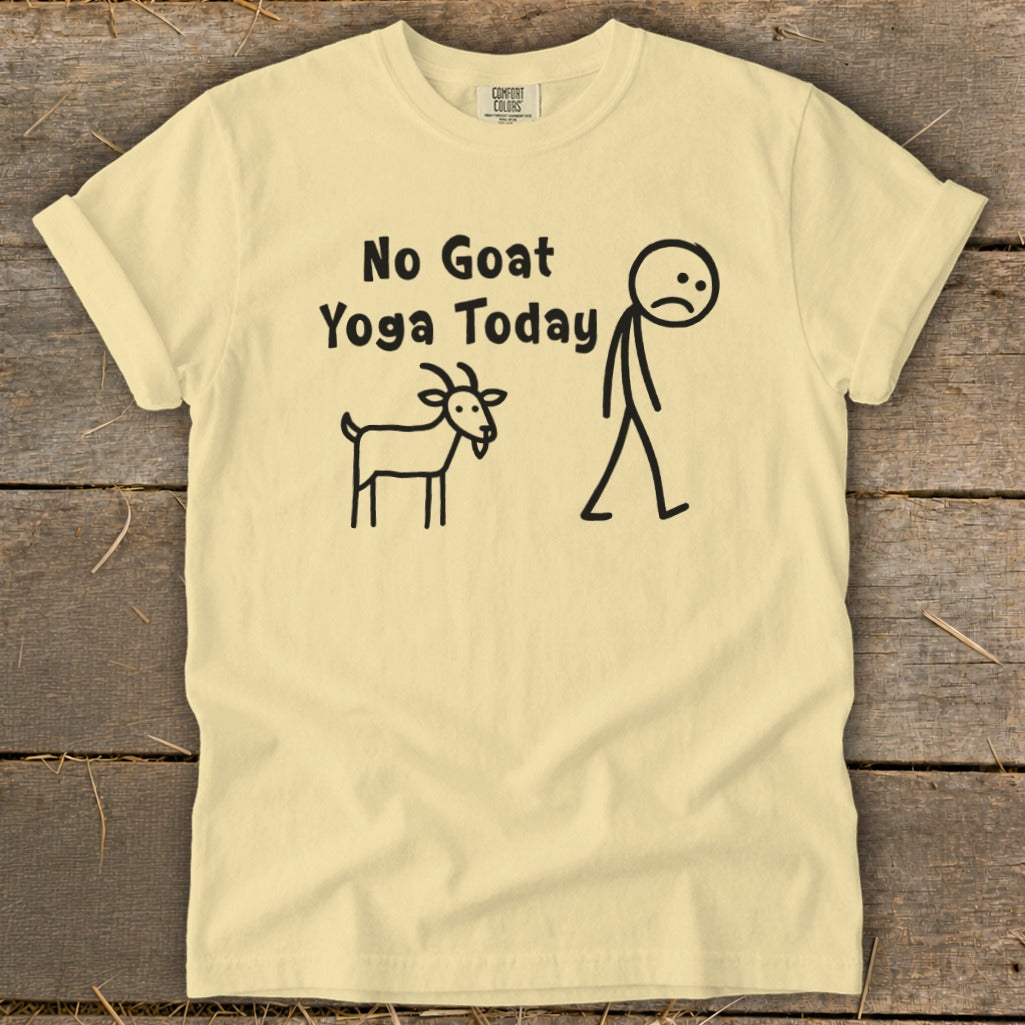 Yellow t-shirt with black text "No Goat Yoga Today" and stick figures of a goat and sad person.
