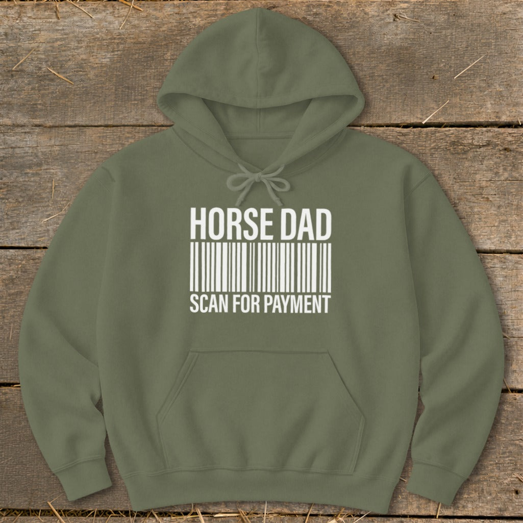Olive green hoodie with "HORSE DAD SCAN FOR PAYMENT" and a barcode.