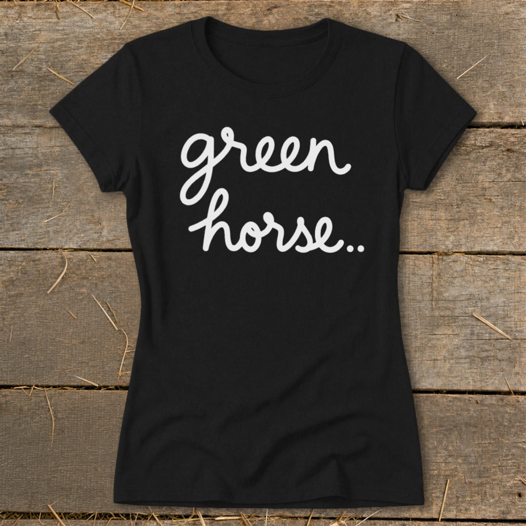 Black t-shirt with white cursive text "green horse.."