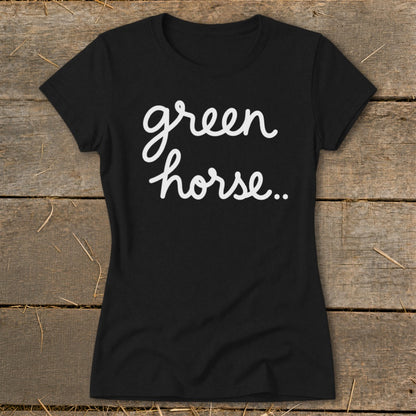 Black t-shirt with white cursive text "green horse.."