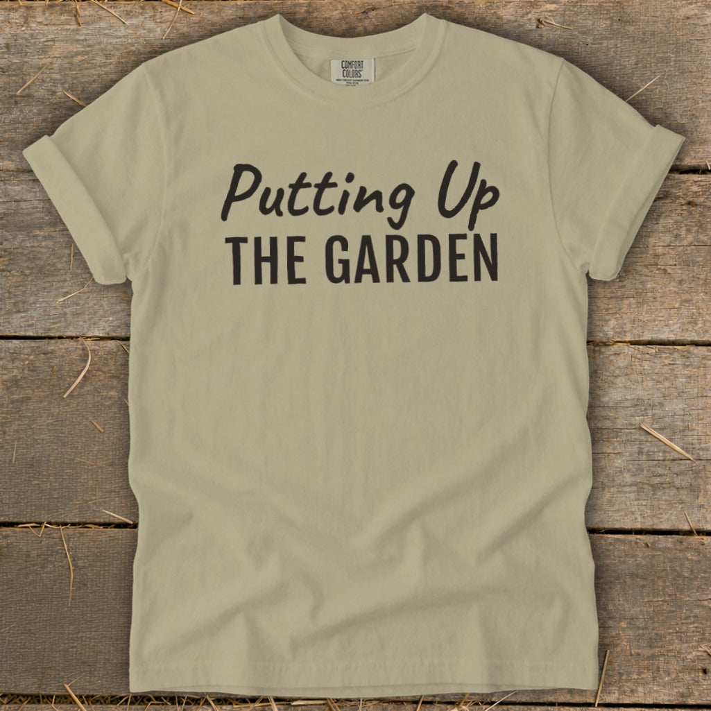 Putting Up the Garden Signature Tee