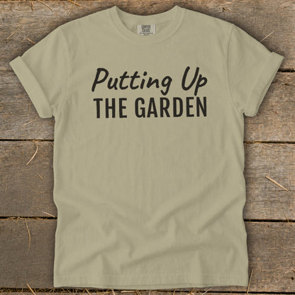 Putting Up the Garden Signature Tee