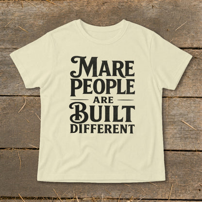 Cream t-shirt with black text: "Mare People Are Built Different"