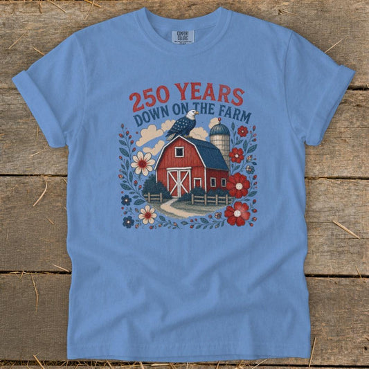 250 years Down on the Farm Heavyweight Tee