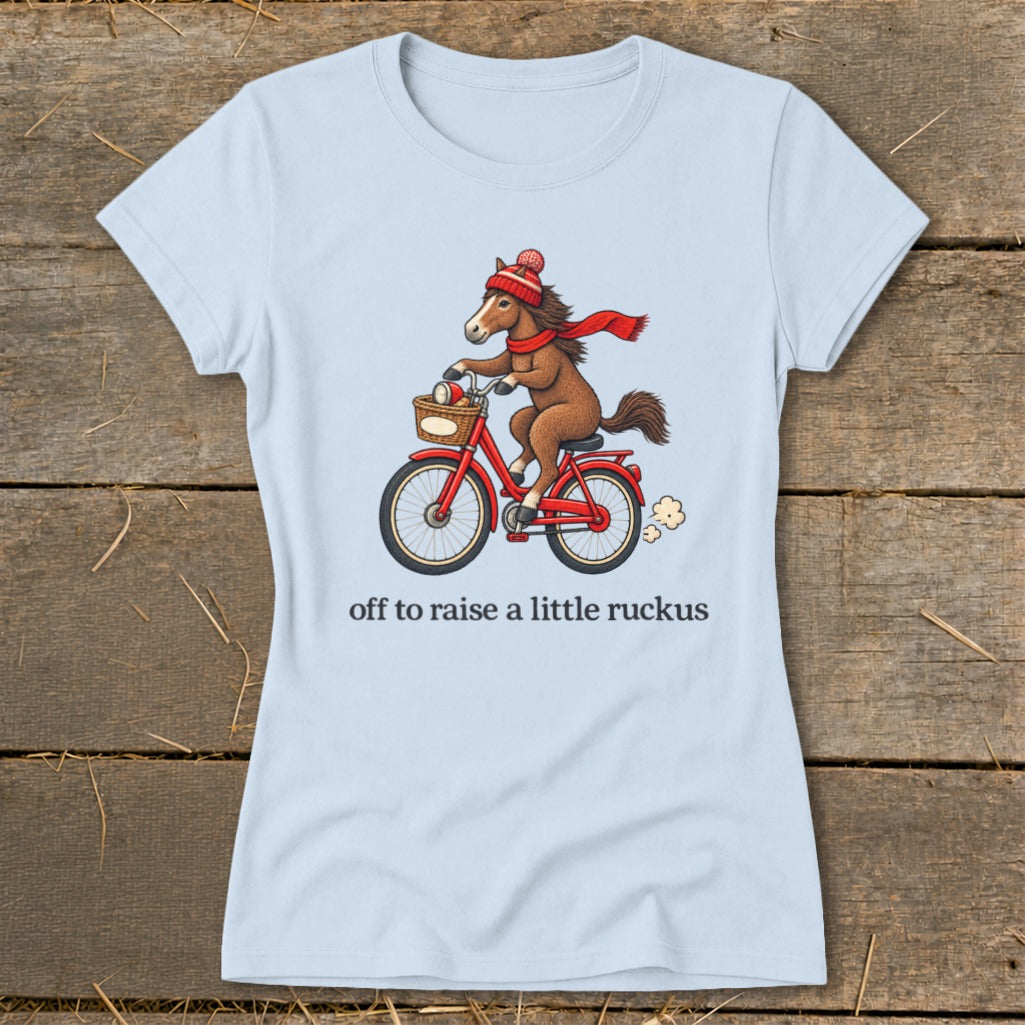 Off To Raise a Little Ruckus Ladies Tee