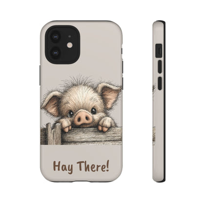 Hay There Pig Phone Case