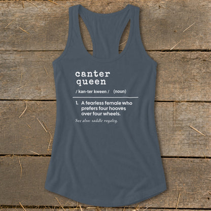 Gray tank top with "canter queen" definition: fearless female preferring hooves over wheels.