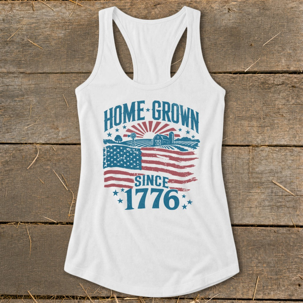 White tank top with "HOME GROWN SINCE 1776" text and American flag graphic.