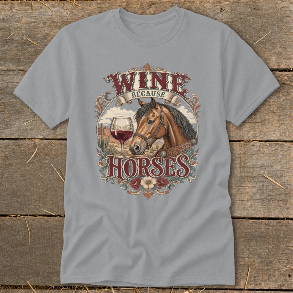 T-shirt graphic with horse, wine glass, desert landscape, and text "Wine Because Horses".