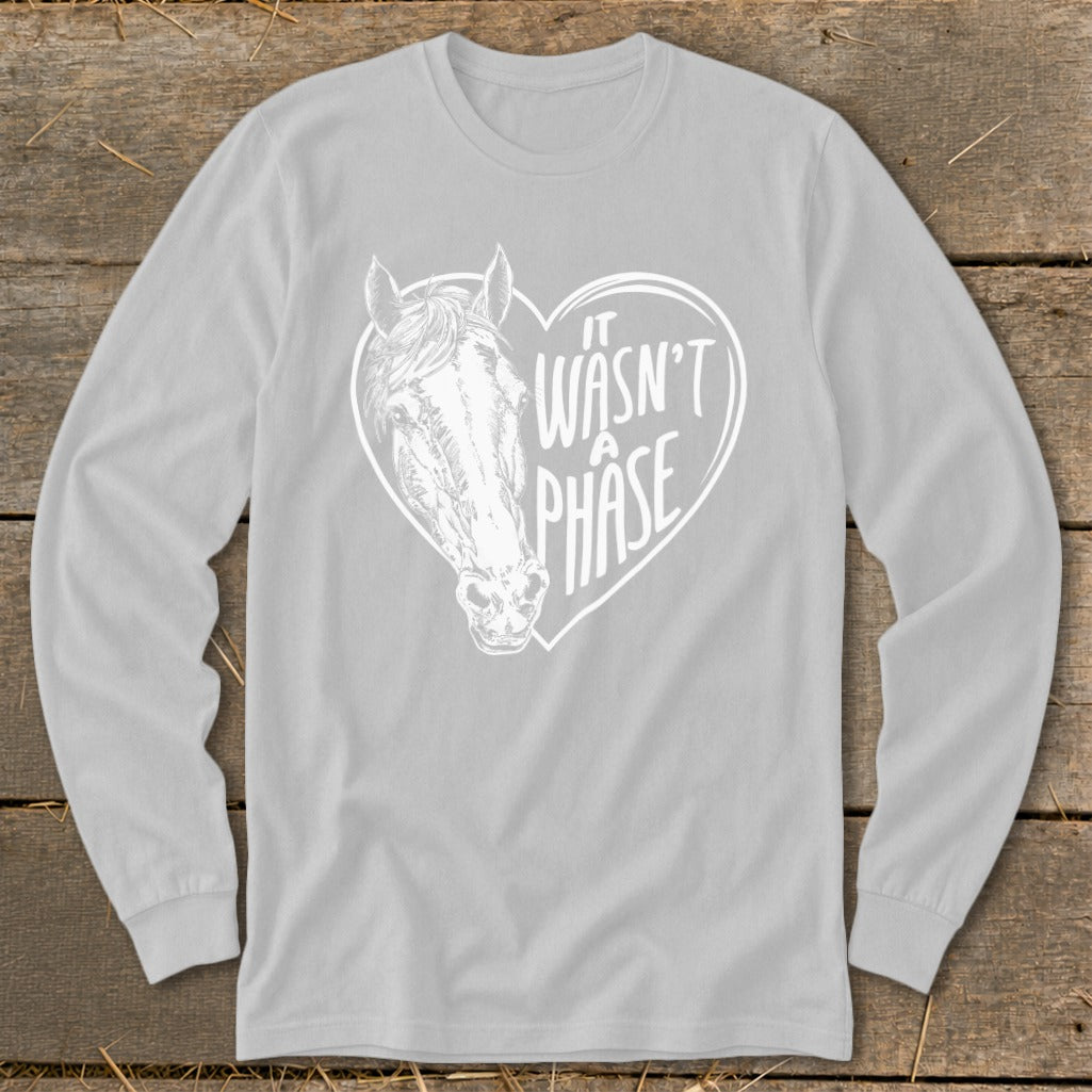 Long sleeve light gray t-shirt with white horse head inside a heart saying "It Wasn't A Phase."