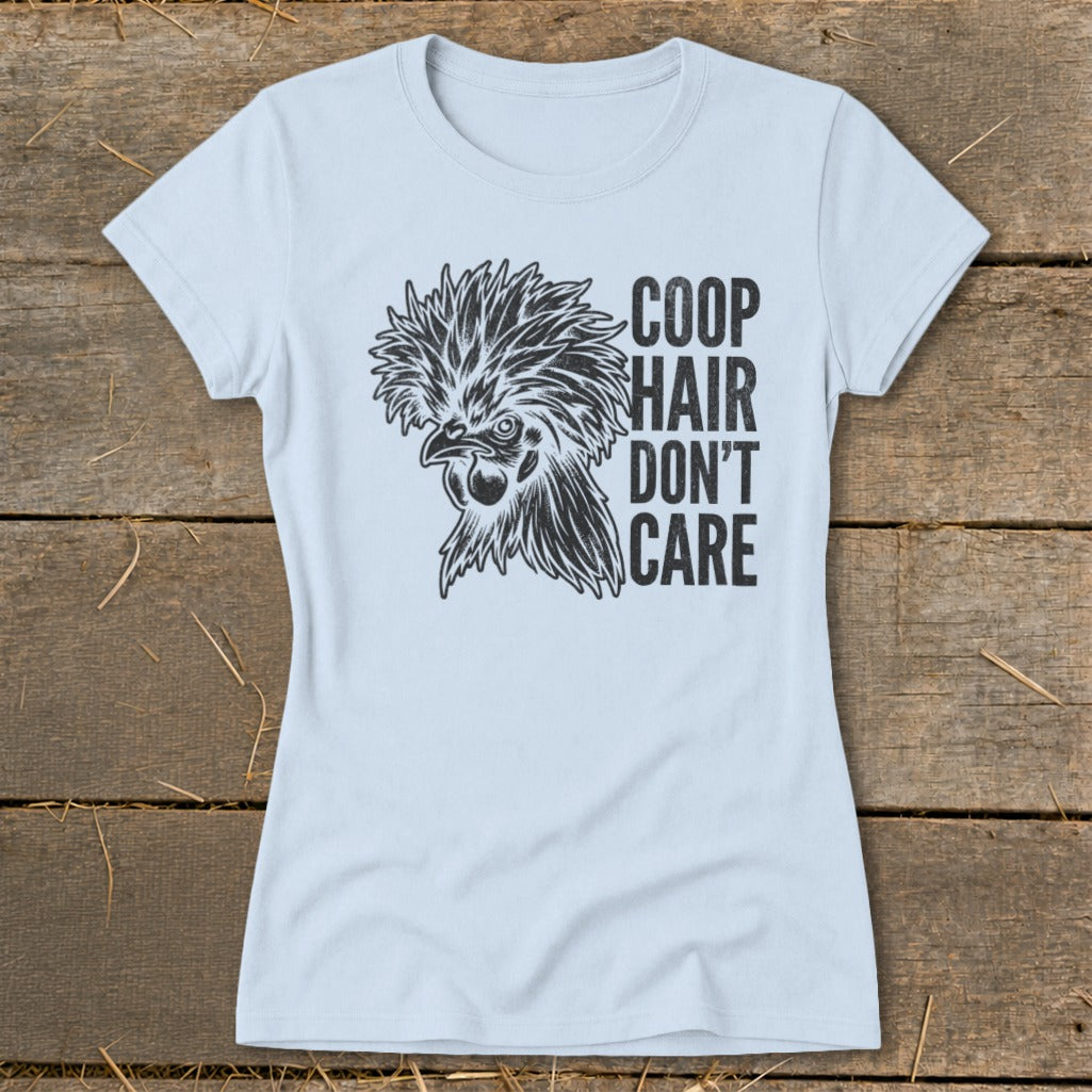 Light blue t-shirt with a black graphic of a chicken's head and text "COOP HAIR DON'T CARE".
