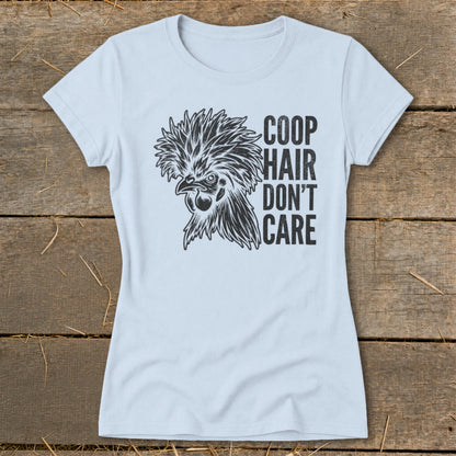 Light blue t-shirt with a black graphic of a chicken's head and text "COOP HAIR DON'T CARE".