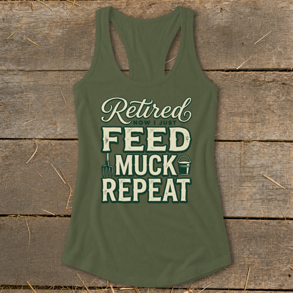 Tank top with text "Retired Now I Just Feed Muck Repeat" and gardening icons.
