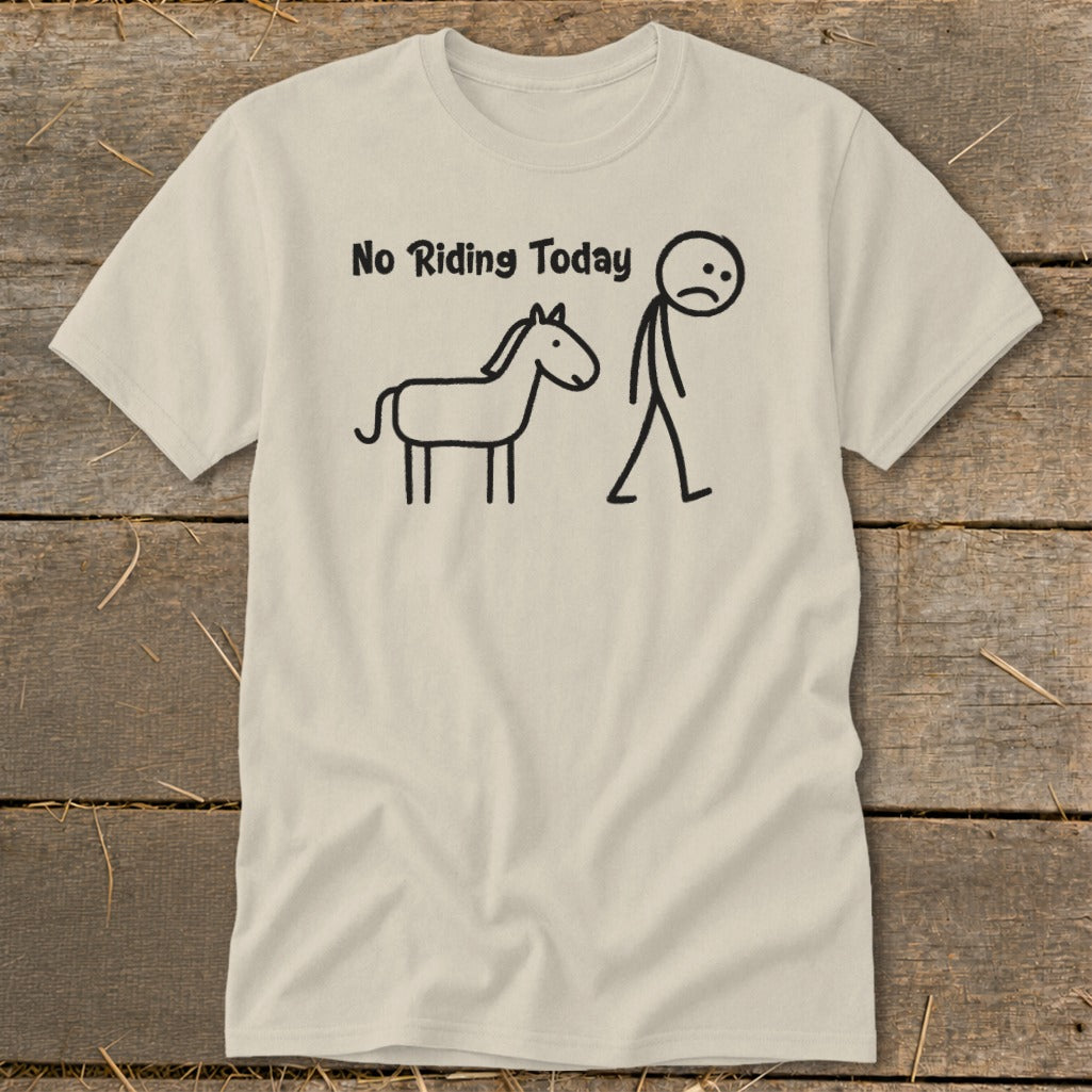 T-shirt with "No Riding Today" text and stick figures of a horse and person.