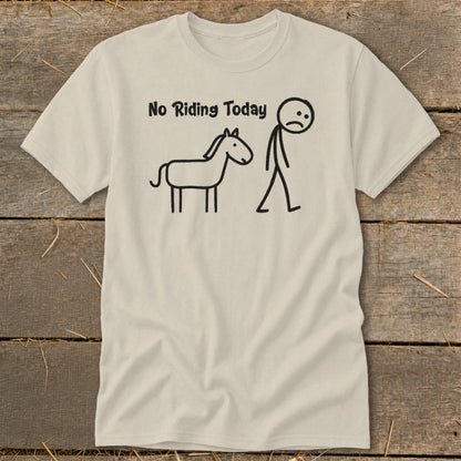 T-shirt with "No Riding Today" text and stick figures of a horse and person.