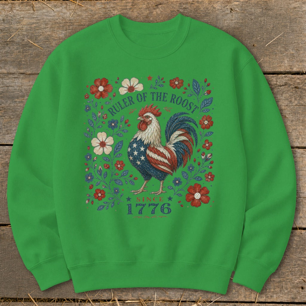 Green sweatshirt with American flag rooster, flowers, and text "RULER OF THE ROOST SINCE 1776".