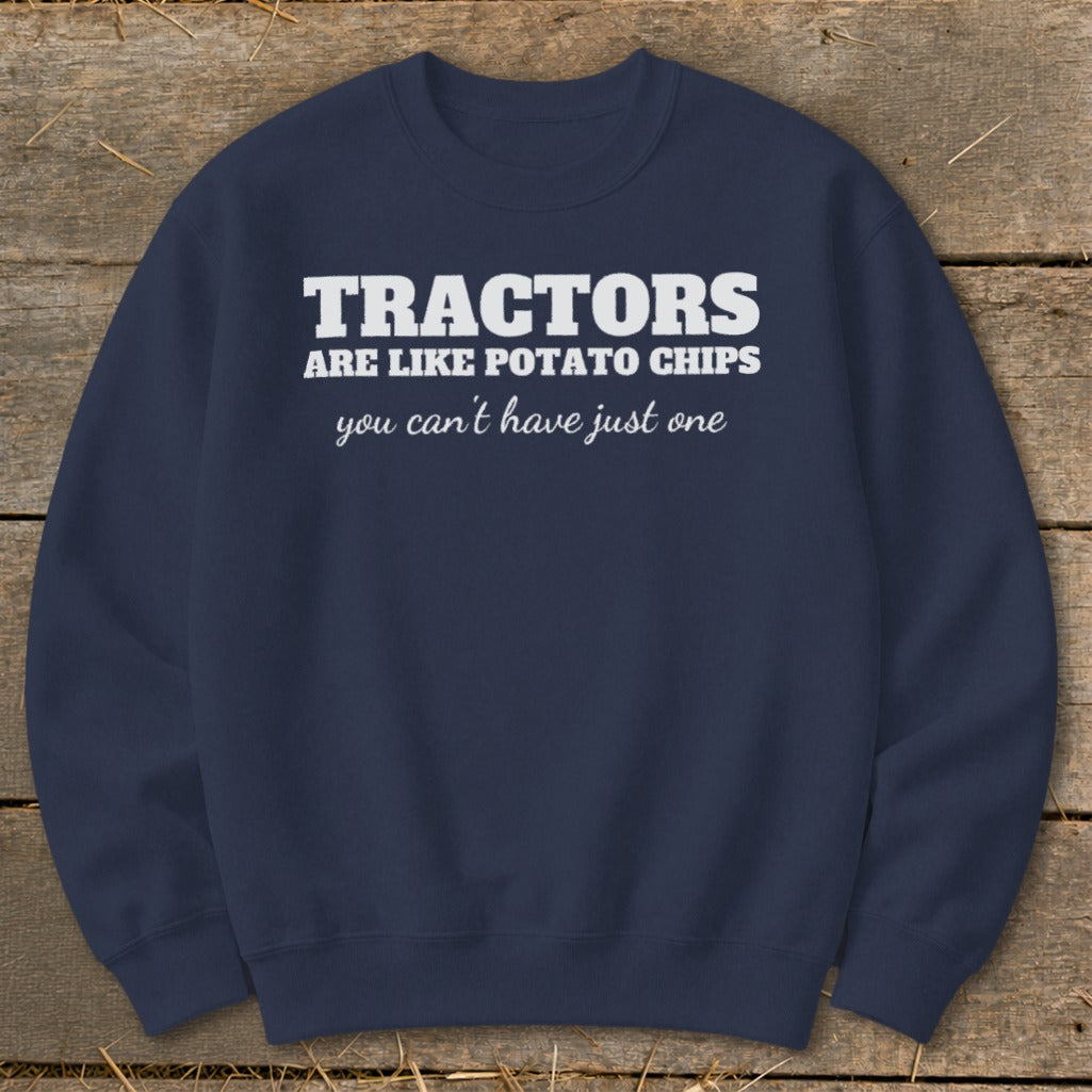 Navy sweatshirt with white text: "Tractors are like potato chips you can't have just one."