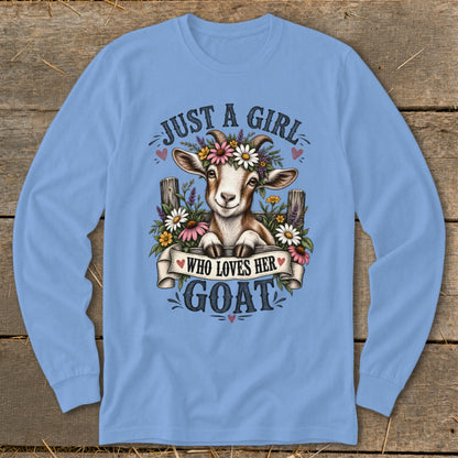 Light blue long-sleeve shirt with a goat wearing flowers and text "JUST A GIRL WHO LOVES HER GOAT".