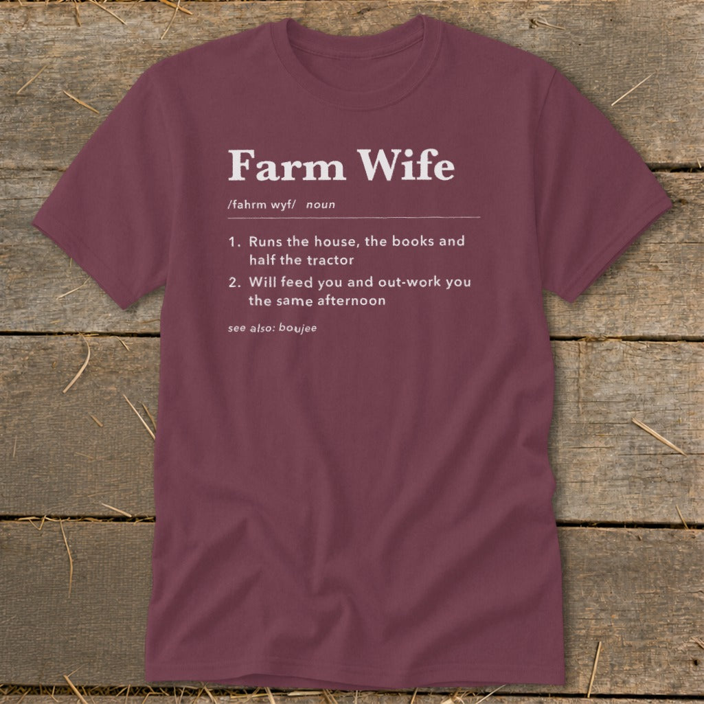 Maroon t-shirt with "Farm Wife" definition in white text.