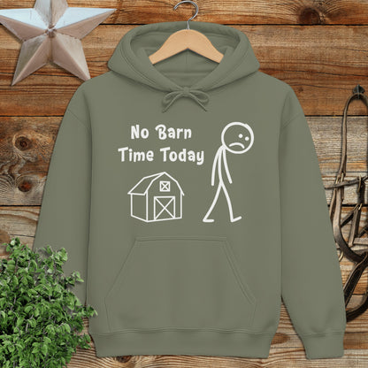 No Barn Time Today Hoodie