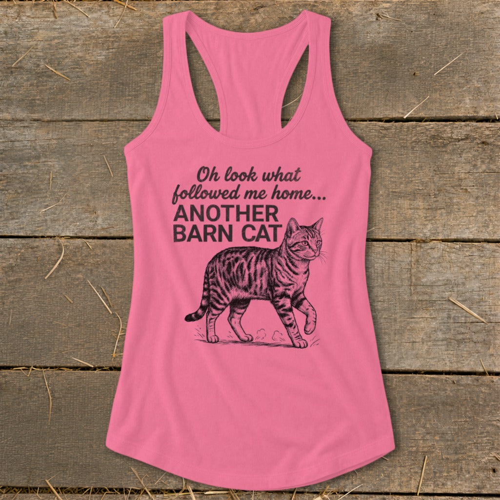 Pink tank top with text "Oh look what followed me home... ANOTHER BARN CAT" and a drawing of a cat.