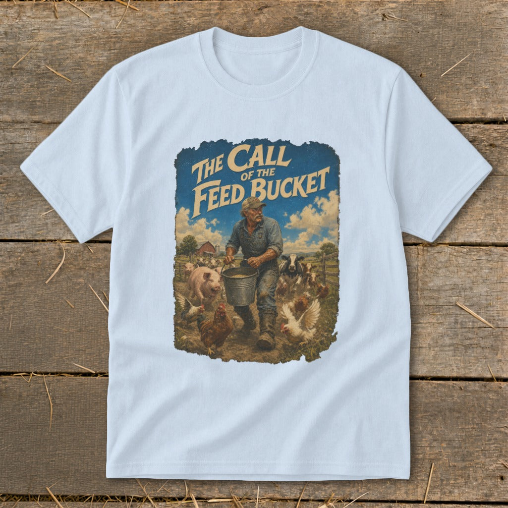 T-shirt with "The Call of the Feed Bucket" farm scene featuring farmer and animals.