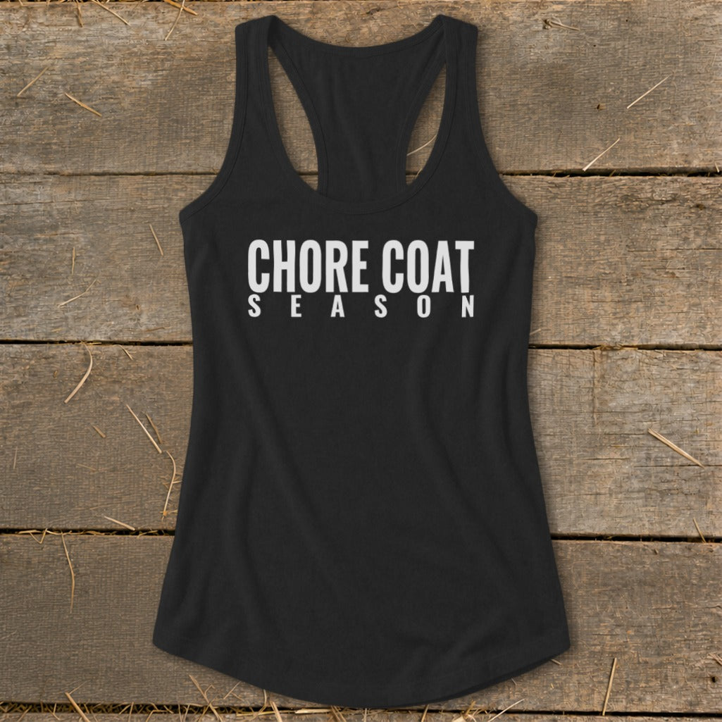 Black tank top with white text reading "CHORE COAT SEASON".