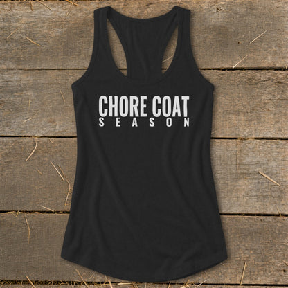Black tank top with white text reading "CHORE COAT SEASON".