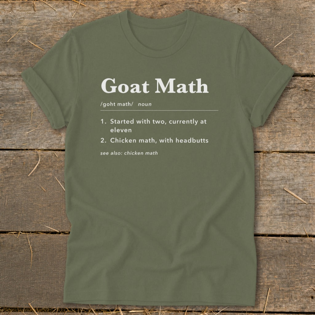 Olive green t-shirt with "Goat Math" definition and "chicken math" reference.