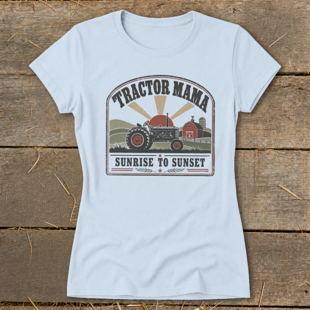 Tractor Mama graphic with tractor, barn, and text Sunrise to Sunset.