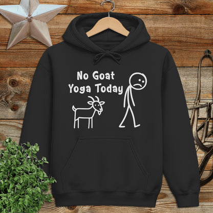 No Goat Yoga Today Hoodie
