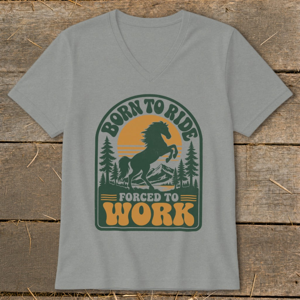 Grey t-shirt with a graphic that says "Born to Ride, Forced to Work" featuring a horse silhouette.