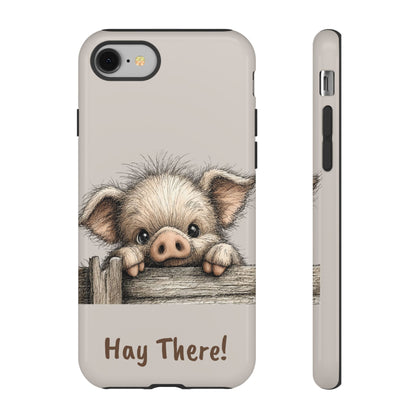 Hay There Pig Phone Case