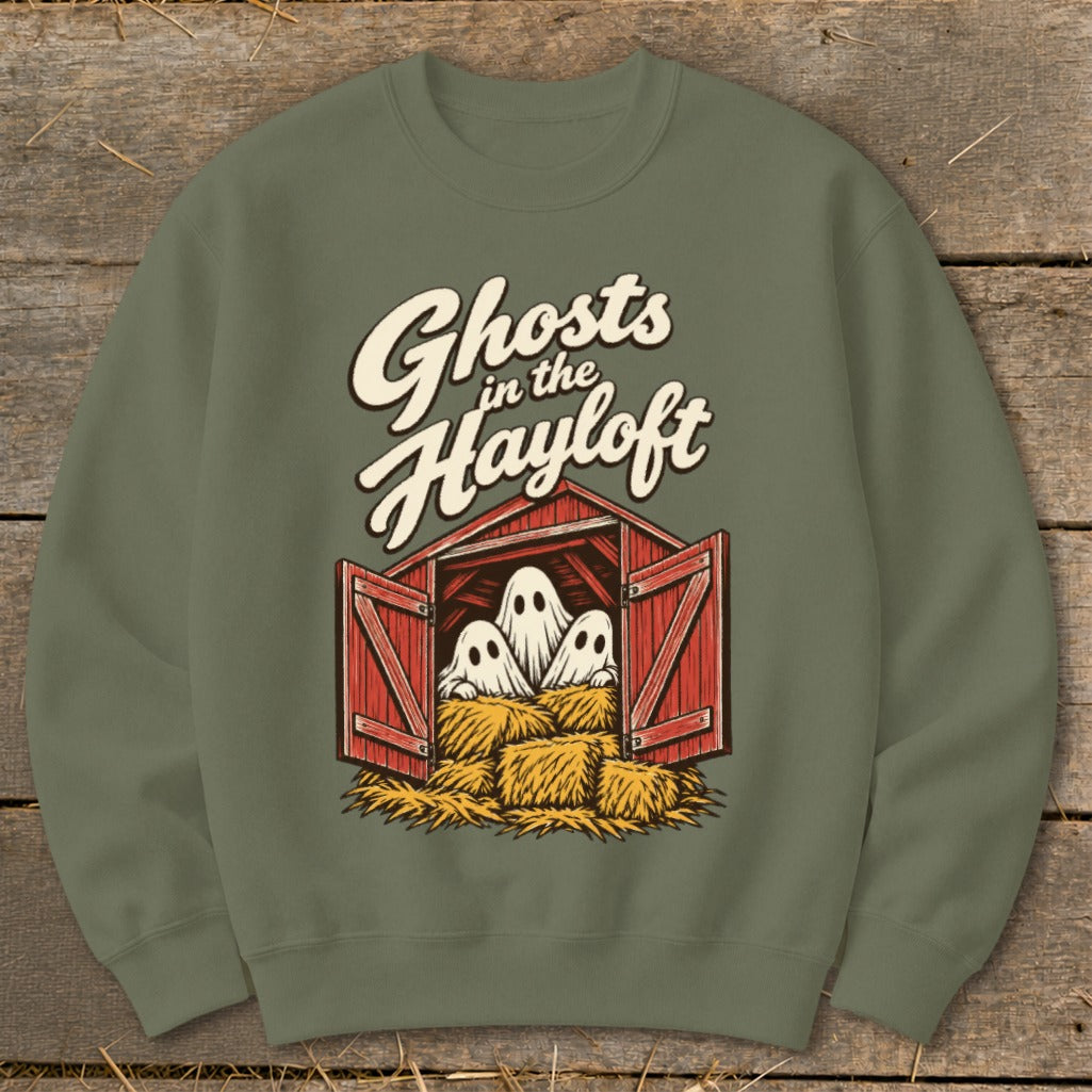 Ghosts in the Hayloft Sweatshirt