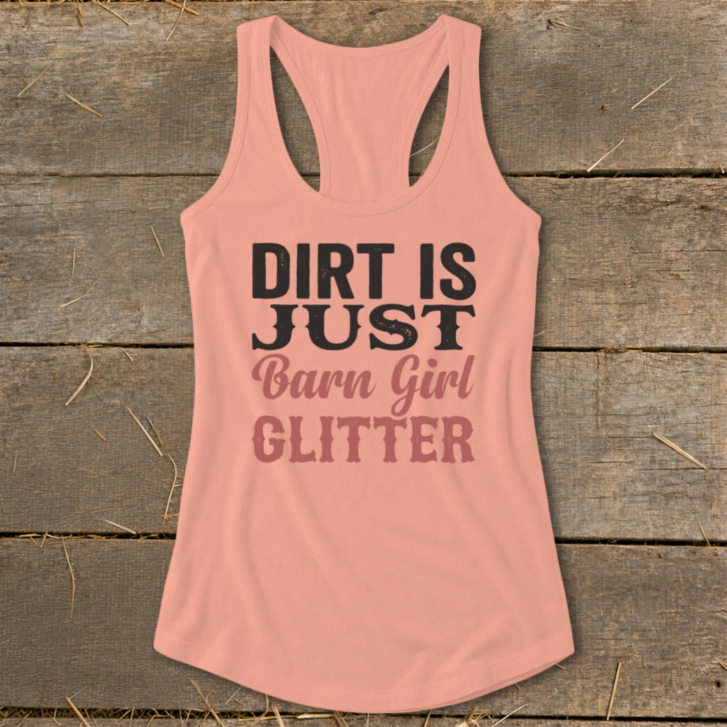 Peach tank top with "Dirt is Just Barn Girl Glitter" text.