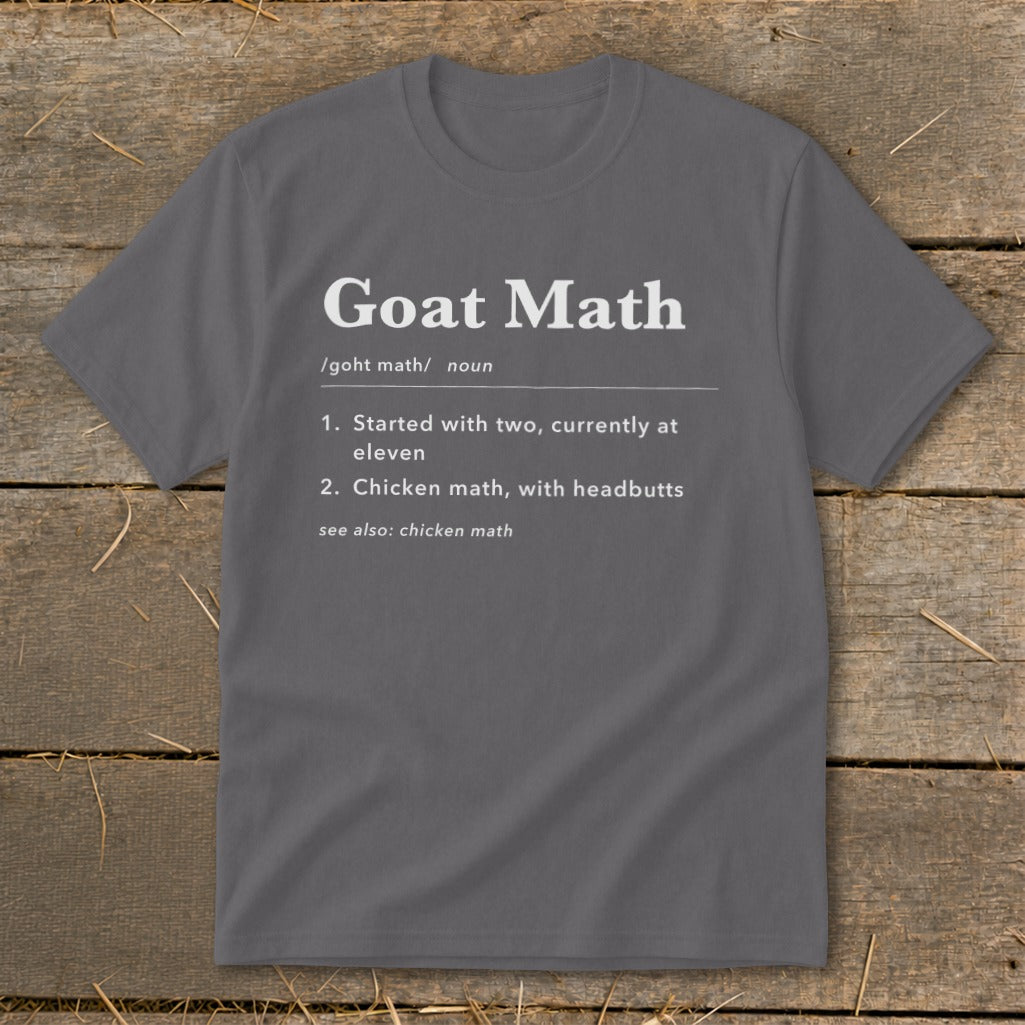 Gray t-shirt with white text defining "Goat Math" as noun with two definitions.