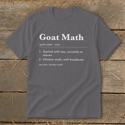Gray t-shirt with white text defining "Goat Math" as noun with two definitions.