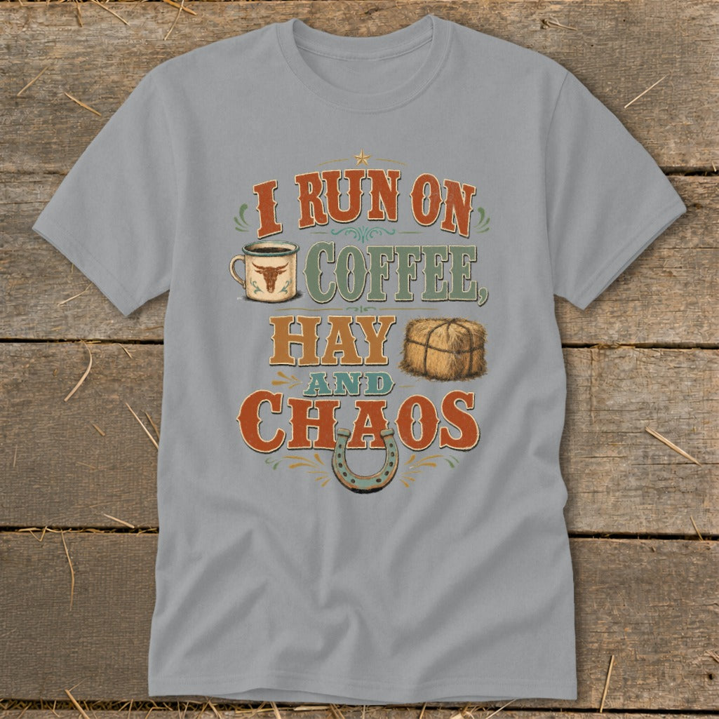Grey t-shirt with "I Run on Coffee, Hay and Chaos" text and illustrations.