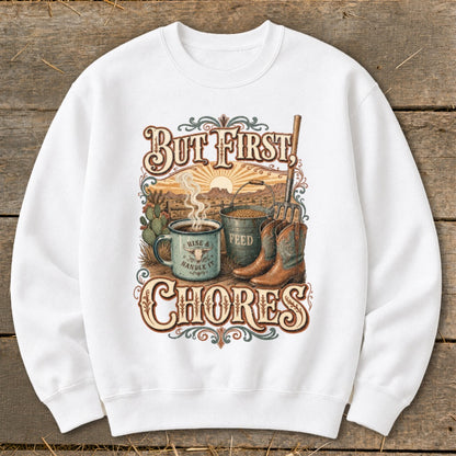 White sweatshirt with "But First, CHORES" text and cowboy-themed graphics.