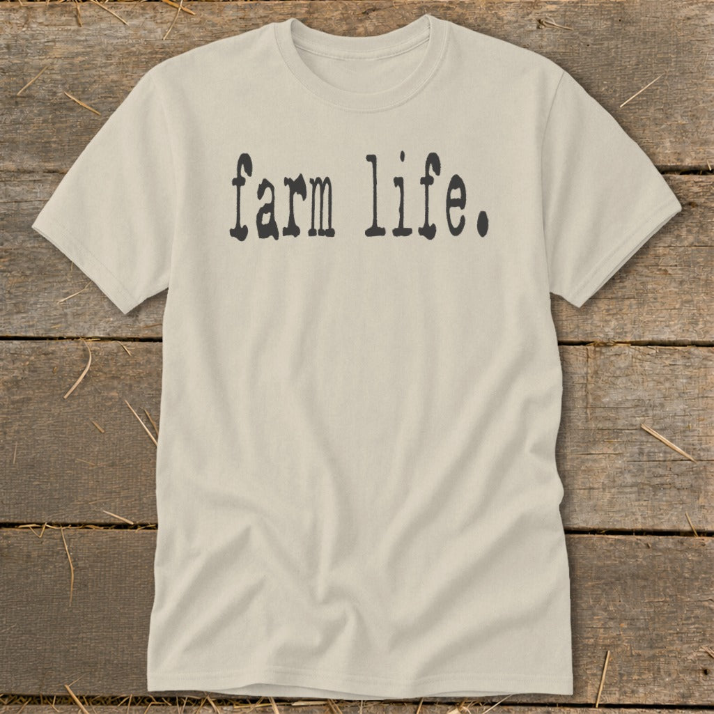 Light cream t-shirt with "farm life." text in black, distressed font.