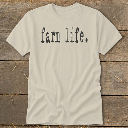 Light cream t-shirt with "farm life." text in black, distressed font.