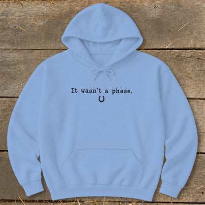 It Wasn't a Phase Horseshoe Hoodie