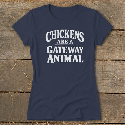 Navy t-shirt with white text that reads "CHICKENS ARE A GATEWAY ANIMAL".