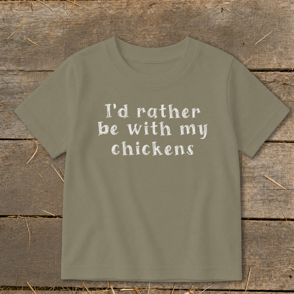 Olive green t-shirt with white text reading "I'd rather be with my chickens".