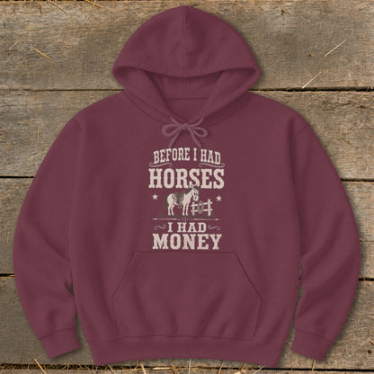 Maroon hoodie with "Before I Had Horses, I Had Money" text and horse graphic.