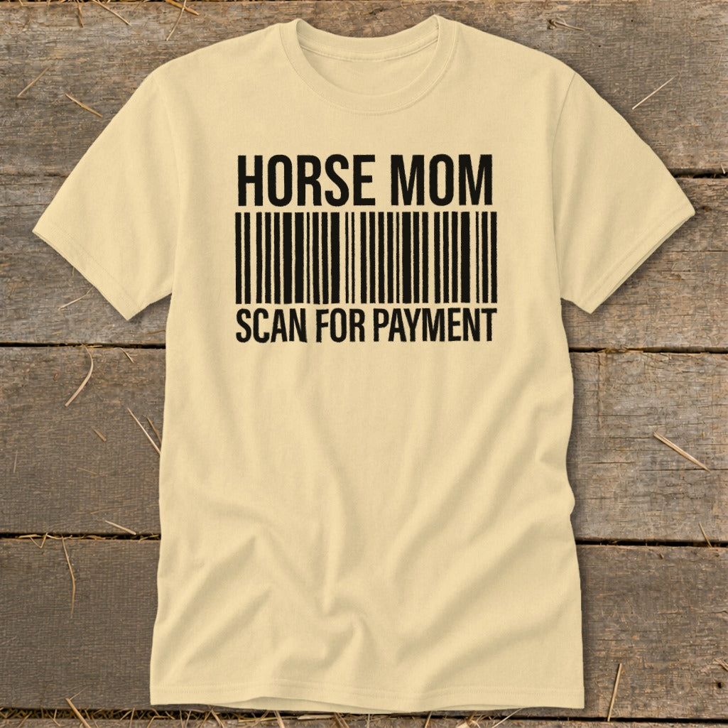 Cream t-shirt with "HORSE MOM SCAN FOR PAYMENT" and barcode graphic.