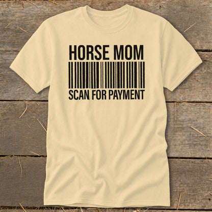 Cream t-shirt with "HORSE MOM SCAN FOR PAYMENT" and barcode graphic.