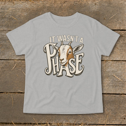 Light grey t-shirt with goat graphic and text "It wasn't a phase".