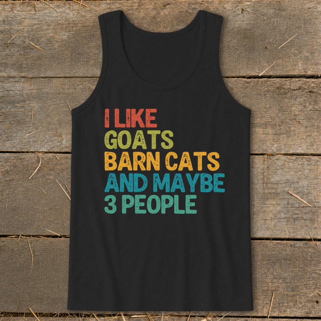 Black tank top with "I like goats barn cats and maybe 3 people" text.