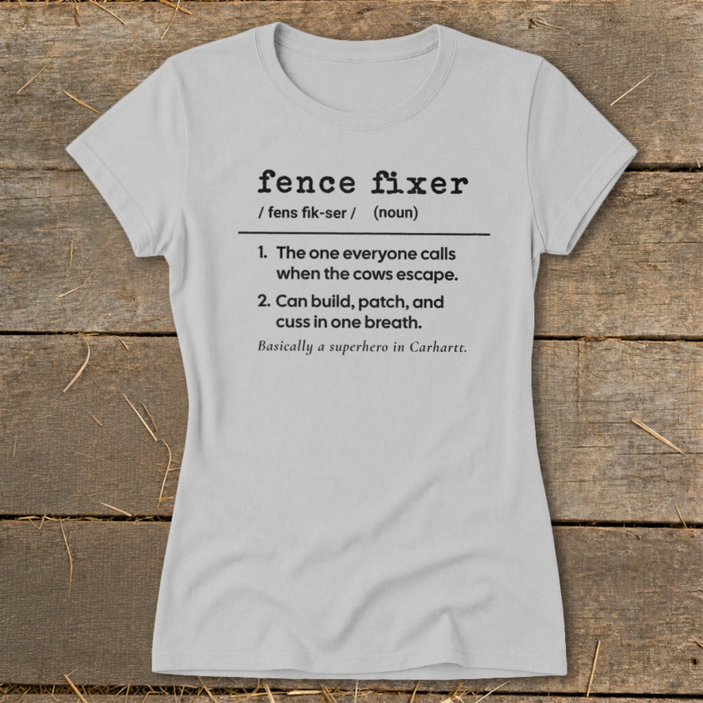 Light gray t-shirt with black text defining "fence fixer" and its skills.